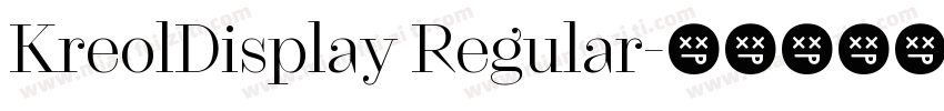 KreolDisplay Regular字体转换